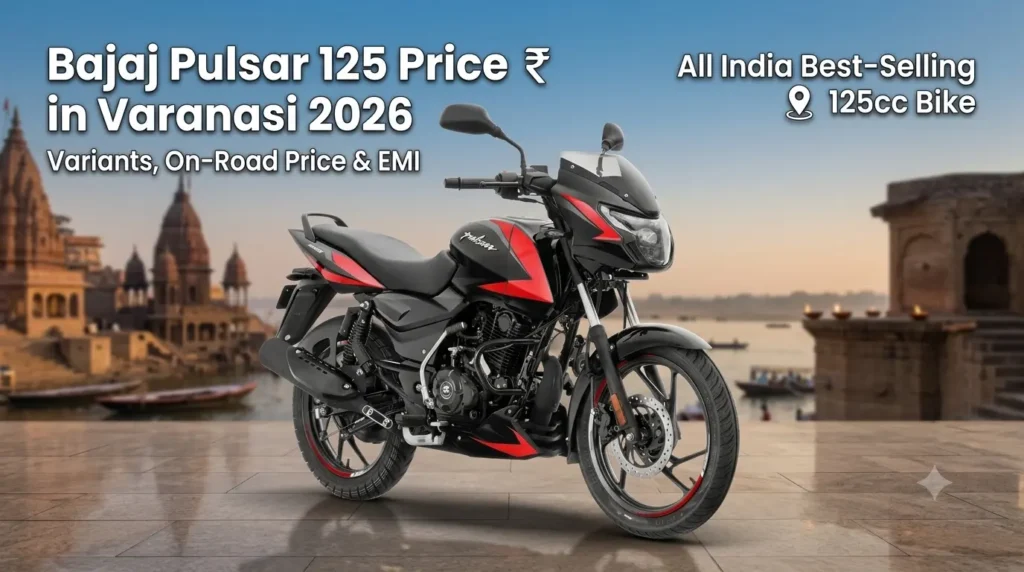 Bajaj Pulsar 125 Price in Varanasi 2026