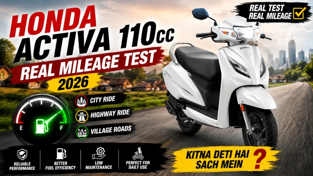 Honda Activa 110cc Real Mileage Test 2026