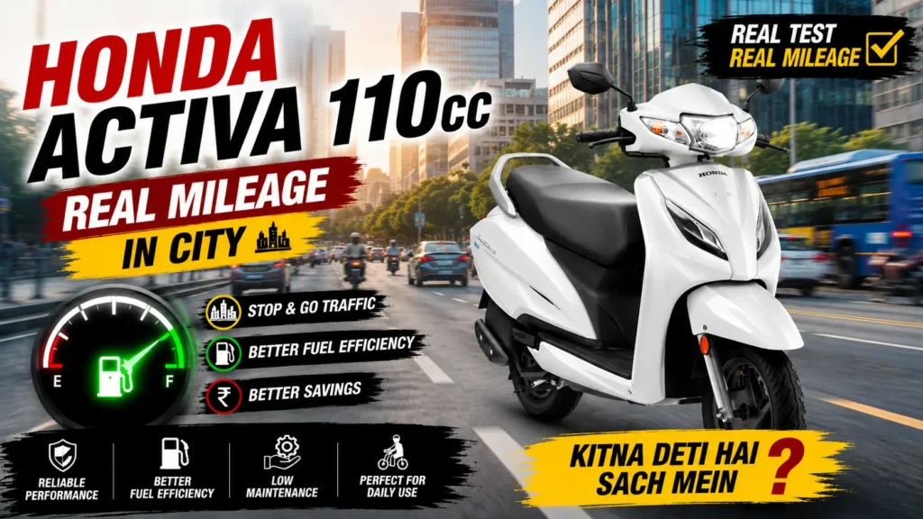 Honda Activa 110cc Real Mileage Test 2026